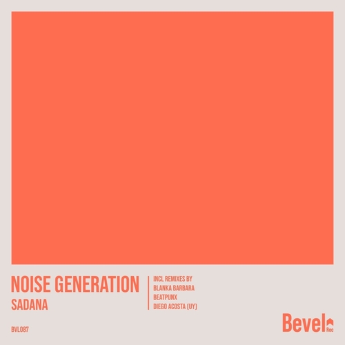 Noise Generation - Sadana [BVL087]
